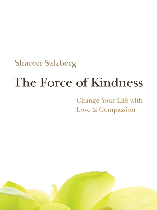 Title details for The Force of Kindness by Sharon Salzberg - Available